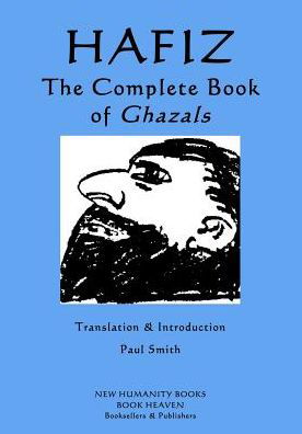 Cover for Hafiz · Hafiz - the Complete Book of Ghazals (Paperback Book) (2015)
