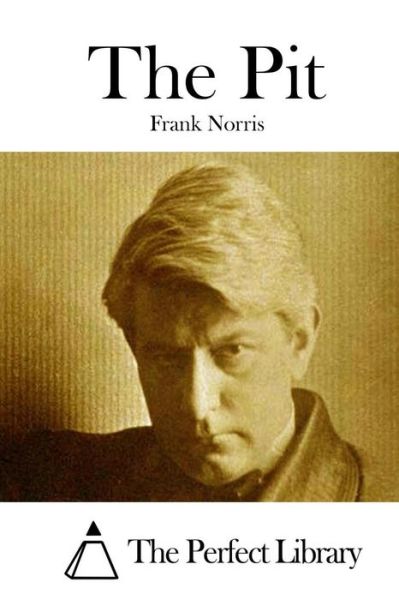 Cover for Frank Norris · The Pit (Paperback Book) (2015)