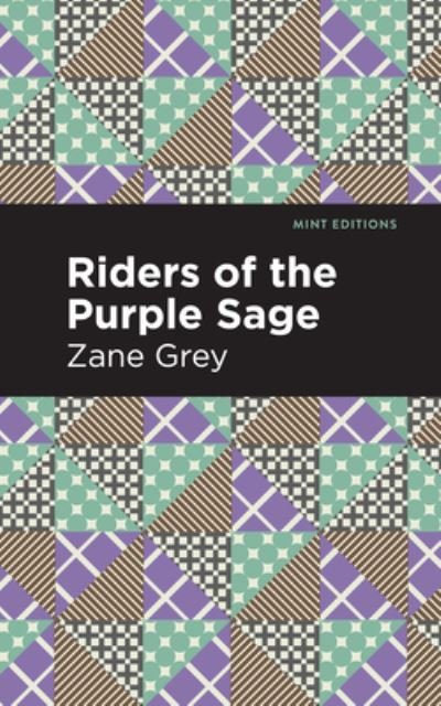 Cover for Zane Grey · Riders of the Purple Sage - Mint Editions (Hardcover bog) (2021)