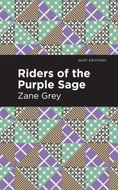 Cover for Zane Grey · Riders of the Purple Sage - Mint Editions (Hardcover Book) (2021)