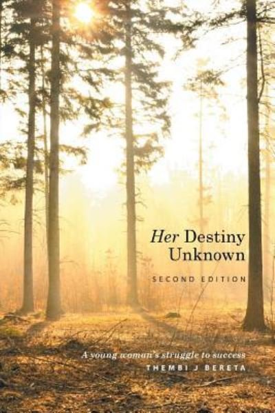Cover for Thembi J Bereta · Her Destiny Unknown (Paperback Book) (2015)