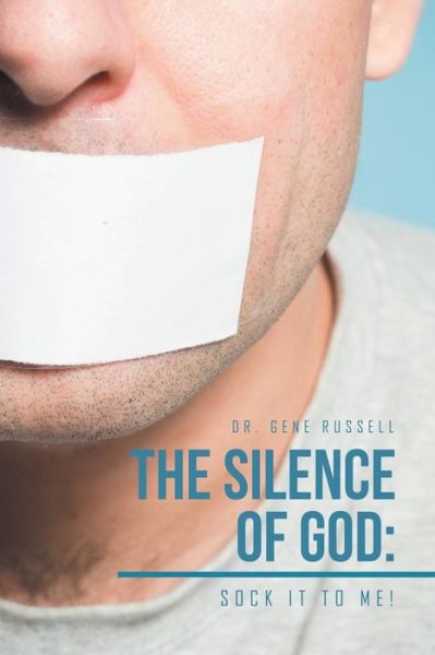 Cover for Dr Gene Russell · The Silence of God (Paperback Book) (2016)