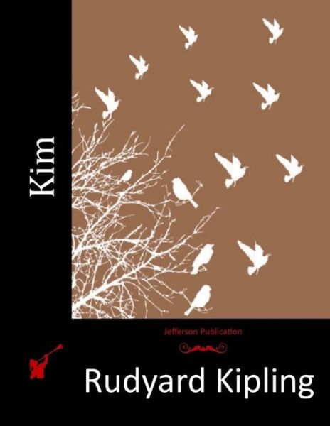 Kim - Rudyard Kipling - Books - Createspace - 9781515160649 - July 20, 2015