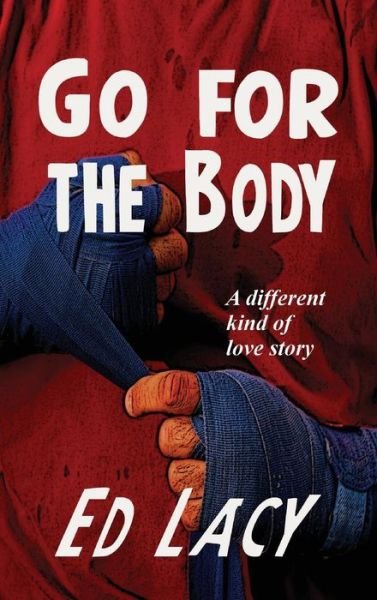 Cover for Ed Lacy · Go for the Body (Hardcover Book) (2018)