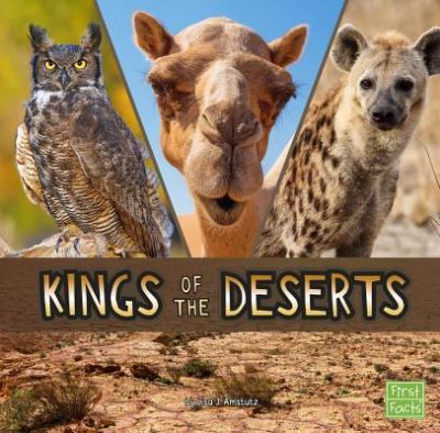 Cover for Lisa J. Amstutz · Kings of the Deserts (Book) (2017)