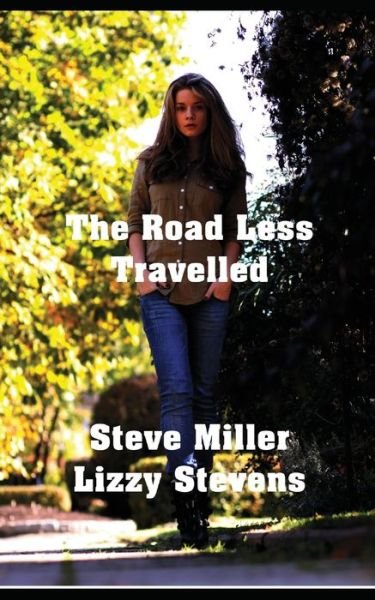 Cover for Steve Miller · The Road Less Travelled (Pocketbok) (2017)