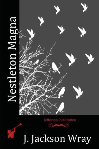 Cover for J Jackson Wray · Nestleton Magna (Paperback Bog) (2016)
