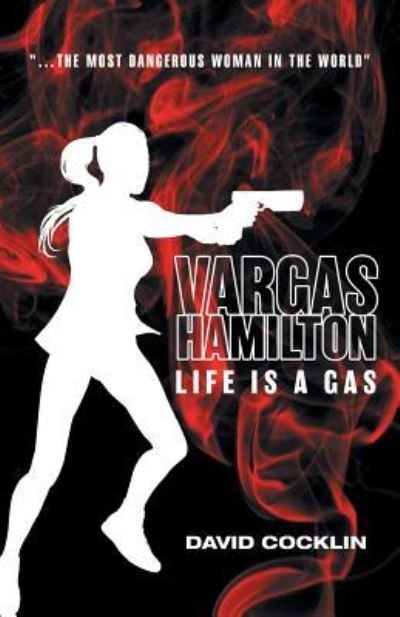 Vargas Hamilton - David Cocklin - Books - FriesenPress - 9781525510649 - February 9, 2018