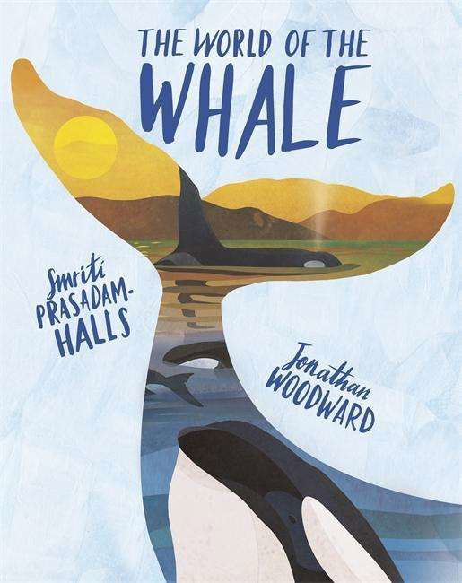 Cover for Smriti Prasadam-Halls · The World of the Whale (Hardcover Book) (2018)