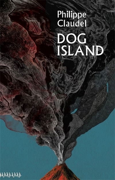 Cover for Philippe Claudel · Dog Island (Innbunden bok) (2020)