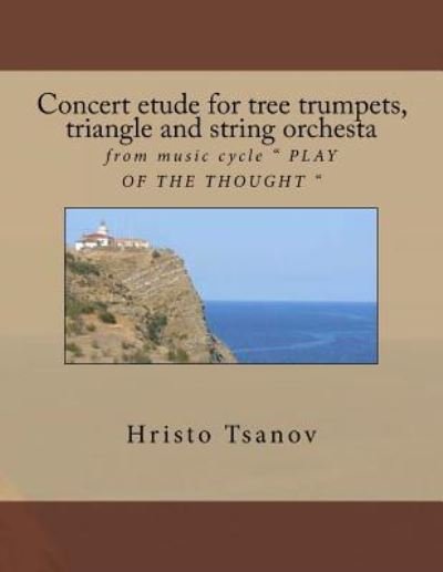 Cover for Hristo Spasov Tsanov · Concert etude for tree trumpets, triangle and string orchesta (Pocketbok) (2016)
