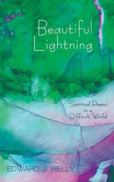 Cover for Edward J Rielly · Beautiful Lightning (Hardcover Book) (2019)