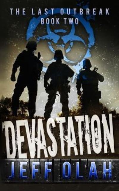 Cover for Jeff Olah · The Last Outbreak - DEVASTATION - Book 2 (Paperback Bog) (2016)