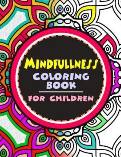 Cover for Wise Kid · Mindfulness Coloring Book for Children (Paperback Book) (2016)