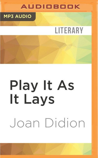 Cover for Joan Didion · Play It As It Lays (MP3-CD) (2017)