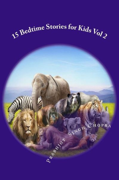 Cover for Prabhjot Singh Chopra · 15 Bedtime Stories for Kids Vol 2 (Paperback Book) (2016)