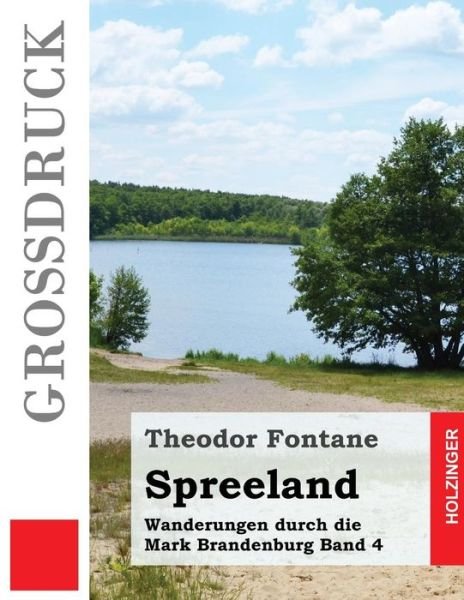 Cover for Theodor Fontane · Spreeland (Grossdruck) (Paperback Book) (2016)