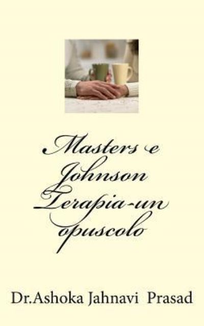 Cover for Ashoka Jahnavi Prasad · Masters e Johnson Terapia-un opuscolo (Paperback Book) (2016)