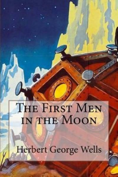 Cover for Herbert George Wells · The First Men in the Moon Herbert George Wells (Pocketbok) (2017)