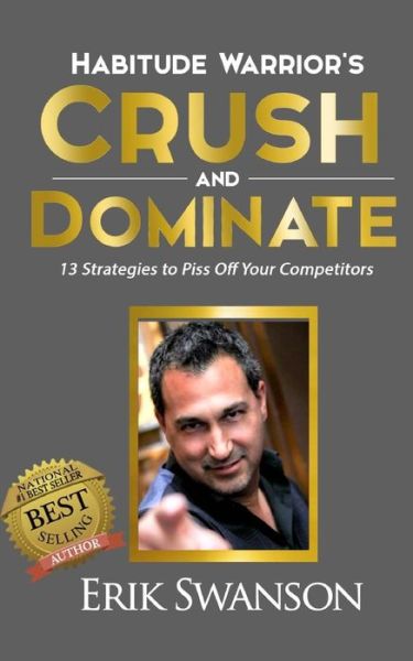 Cover for Erik Swanson · Habitude Warrior's Crush and Dominate (Paperback Book) (2017)