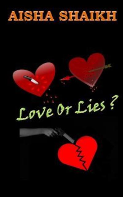 Cover for Aisha Shaikh · Love or Lies (Paperback Book) (2017)