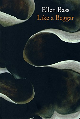 Cover for Ellen Bass · Like a Beggar (Paperback Book) (2014)