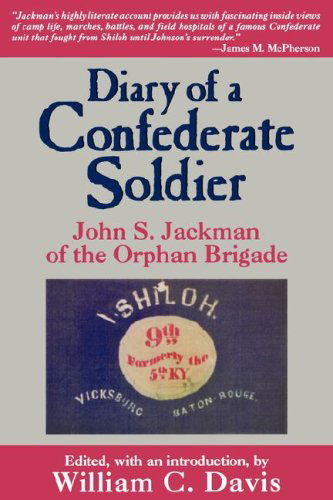 Cover for John S. Jackman · Diary of a Confederate Soldier: John S.Jackman of the Orphan Brigade (Paperback Book) [New edition] (1997)