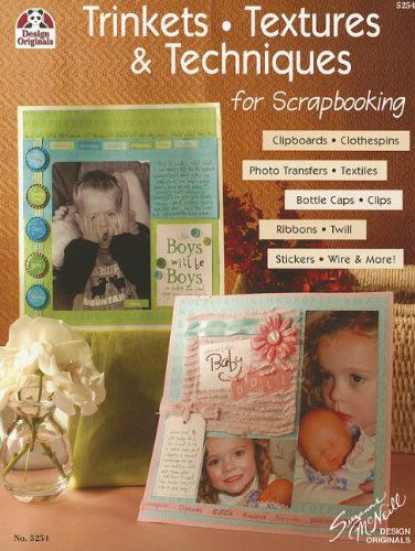 Cover for Suzanne Mcneill · Trinkets, Textures &amp; Techniques: Clipboards, Clothespins, Photo Transfers, Textiles, Bottle Caps, Clips, Ribbons, Twill, Stickers, Wire and More (Design Originals) (Pocketbok) (2005)