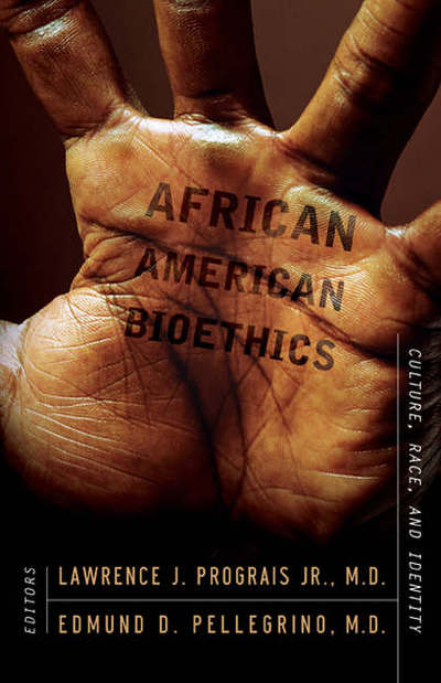 Cover for Lawrence J Prograis · African American Bioethics: Culture, Race, and Identity (Paperback Bog) (2007)