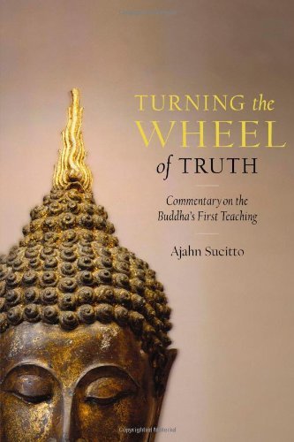 Cover for Ajahn Sucitto · Turning the Wheel of Truth: Commentary on the Buddha's First Teaching (Paperback Book) (2010)