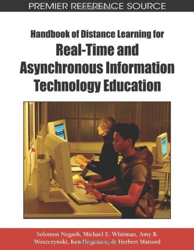 Cover for Solomon Negash · Handbook of Distance Learning for Real-time and Asynchronous Information Technology Education (Gebundenes Buch) (2008)