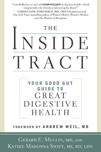 Cover for Gerard E. Mullin · The Inside Tract: Your Good Gut Guide to Great Digestive Health (Pocketbok) [Original edition] (2011)