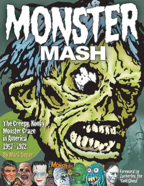 Cover for Mark Voger · Monster Mash: The Creepy, Kooky Monster Craze In America 1957-1972 (Hardcover Book) (2015)