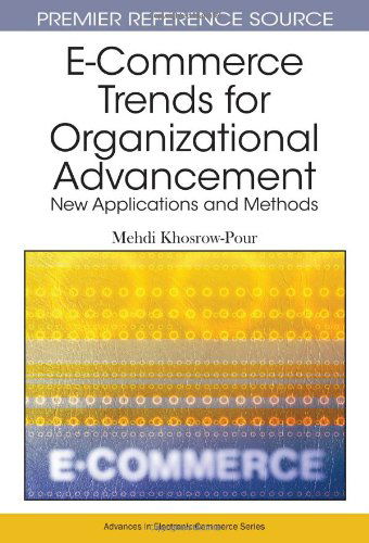 Cover for Mehdi Khosrow-pour · E-commerce Trends for Organizational Advancement: New Applications and Methods (Premier Reference Source) (Innbunden bok) (2009)