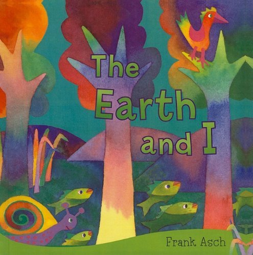 Cover for Frank Asch · The Earth and I (Innbunden bok) (2008)