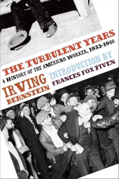 Cover for Frances Fox Piven · The Turbulent Years: A History of the American Worker, 1933-1941 (Pocketbok) (2010)
