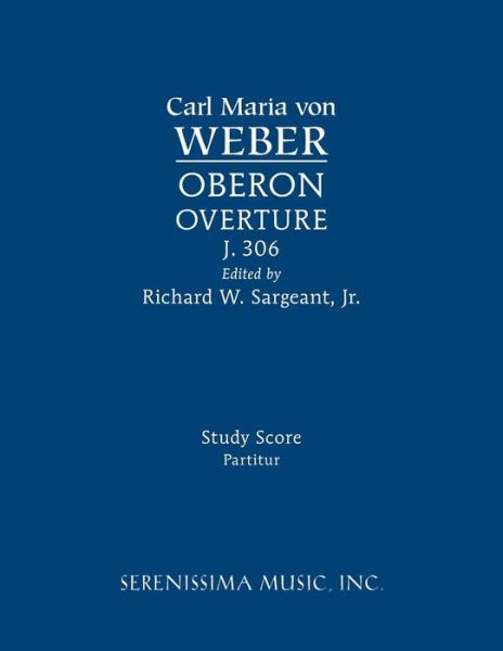 Cover for Carl Maria Von Weber · Oberon Overture, J.306: Study Score (Paperback Book) (2015)