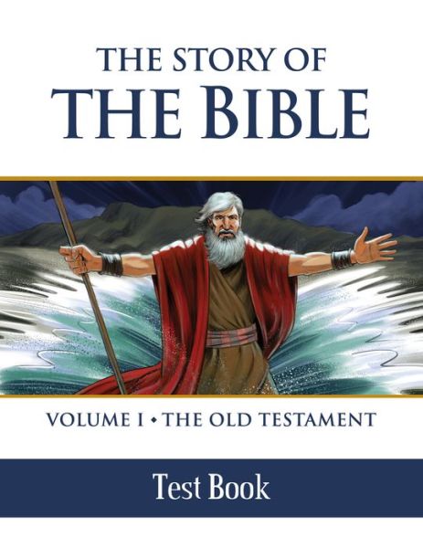 Cover for Tan Books · The Story of the Bible Test Book: Volume I - the Old Testament (Paperback Book) (2015)