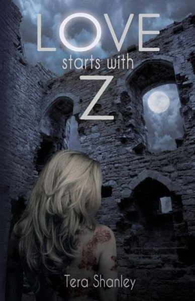 Cover for Tera Shanley · Love Starts with Z (Paperback Book) (2015)