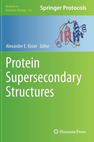 Cover for Alexander E Kister · Protein Supersecondary Structures - Methods in Molecular Biology (Hardcover Book) [2013 edition] (2012)