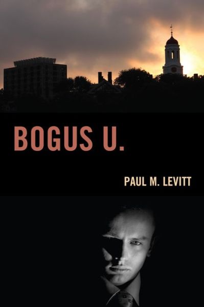 Cover for Paul M. Levitt · Bogus U. (Paperback Book) (2015)