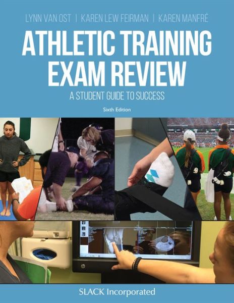 Cover for Lynn Van Ost · Athletic Training Exam Review: A Student Guide to Success (Paperback Book) [6 Revised edition] (2017)