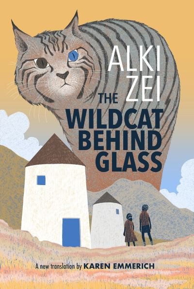 Alki Zei · Wildcat Under Glass (Inbunden Bok) (2024)