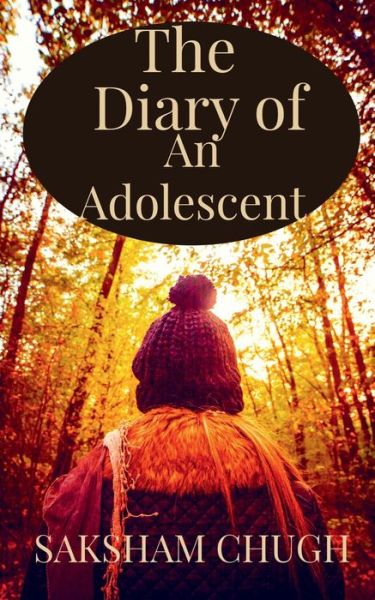 Cover for Saksham Chugh · Diary of an Adolescent (Book) (2020)