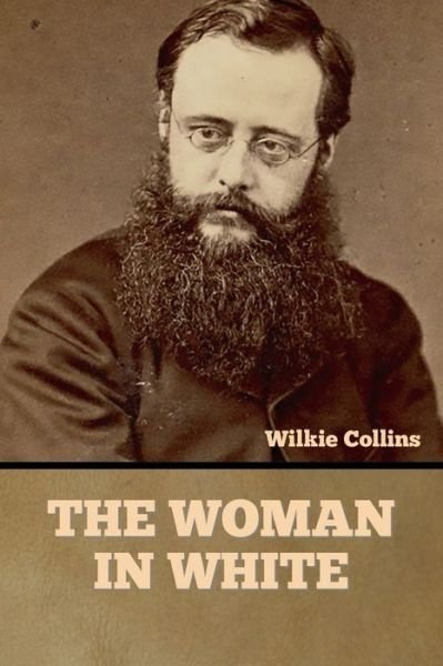 Cover for Wilkie Collins · The Woman in White (Pocketbok) (2022)
