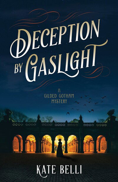 Cover for Kate Belli · Deception by Gaslight: A Gilded Gotham Mystery (Hardcover Book) (2020)