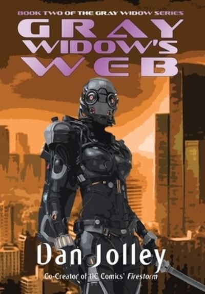 Cover for Dan Jolley · Gray Widow's Web (Gebundenes Buch) (2020)