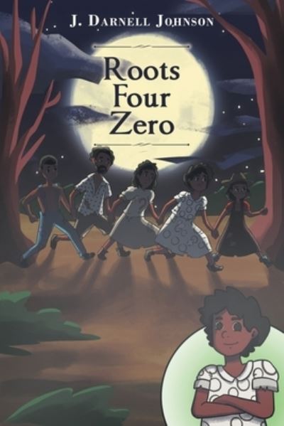 Cover for J Darnell Johnson · Roots Four Zero (Paperback Book) (2021)