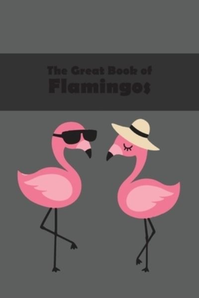 Cover for Cute Simple Press · The Great Book of Flamingo (Paperback Book) (2020)