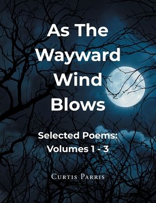 Cover for Curtis Parris · As The Wayward Wind Blows (Paperback Book) (2021)
